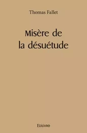 Misère de la désuétude