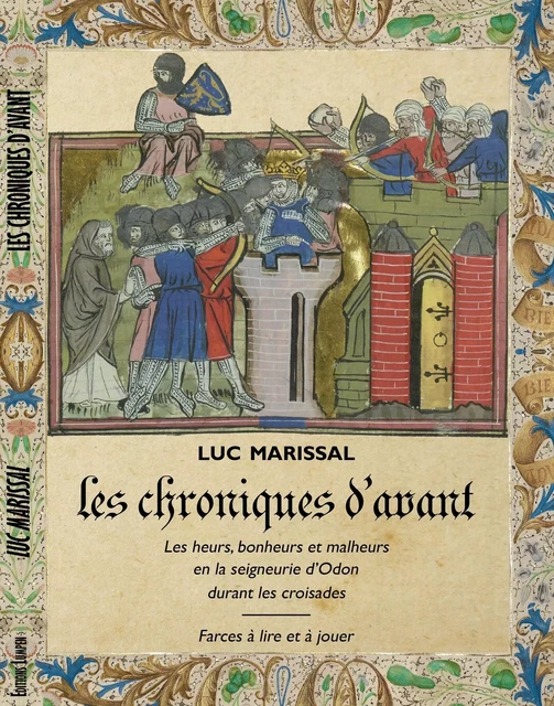 Les chroniques d'avant - Luc Marissal - EDITIONS LUMPEN