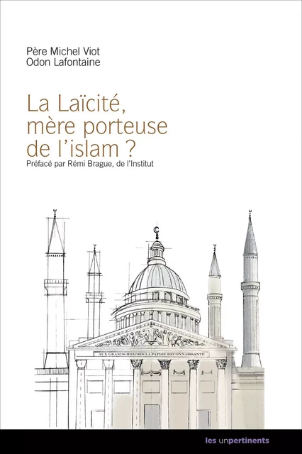 La laïcité, mère porteuse de l'islam ? - Michel Viot, Odon Lafontaine - UNPERTINENTS