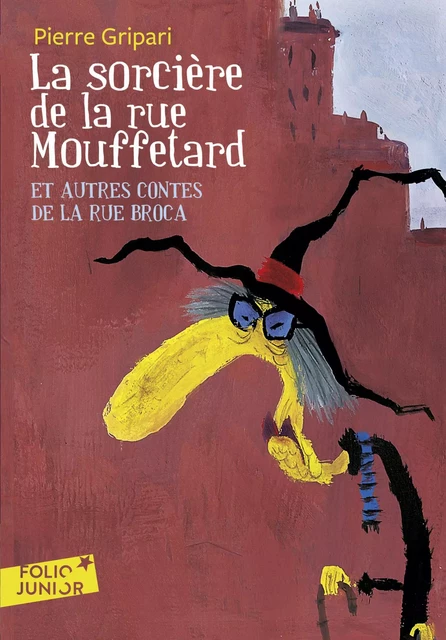 La sorcière de la rue Mouffetard et autres contes de la rue Broca - Pierre Gripari - GALLIMARD JEUNE