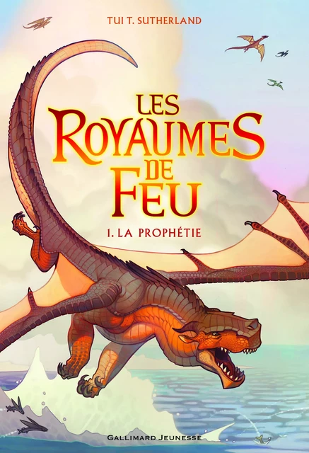 Les Royaumes de Feu, 1 - Tui T. Sutherland - GALLIMARD JEUNE