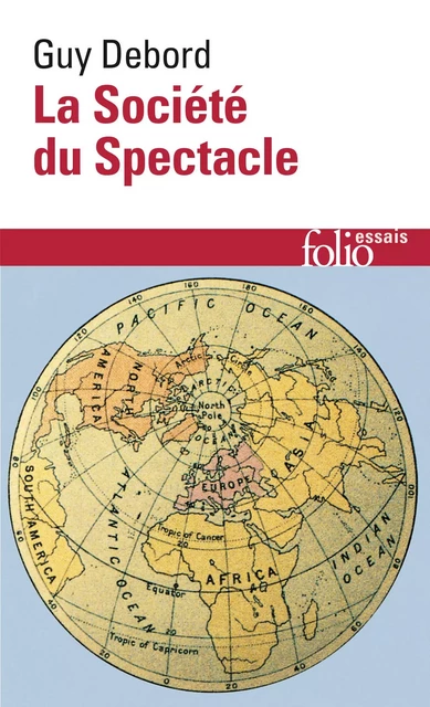 La Société du Spectacle - Guy Debord - FOLIO