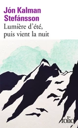 Lumière d'été, puis vient la nuit