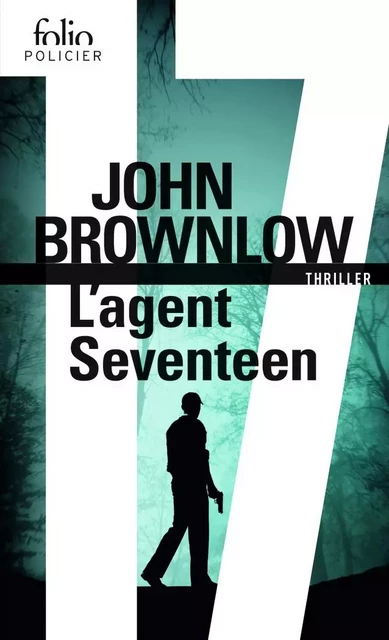 L'agent Seventeen - John Brownlow - FOLIO