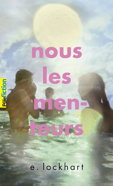 Nous les menteurs - E. Lockhart - GALLIMARD JEUNE