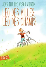 Léo des villes, Léo des champs