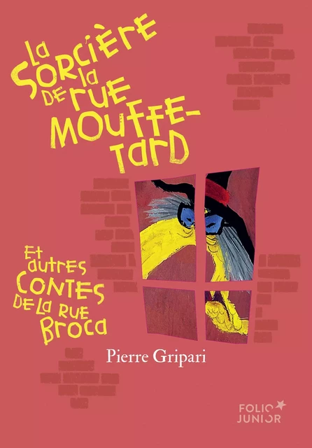 La sorcière de la rue Mouffetard et autres contes de la rue Broca (édition collector) - Pierre Gripari - GALLIMARD JEUNE