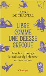 Libre comme une déesse grecque