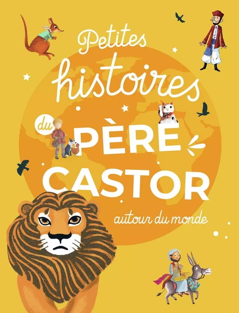 Petites histoires du Père Castor autour du monde -  COLLECTIF GRF - PERE CASTOR