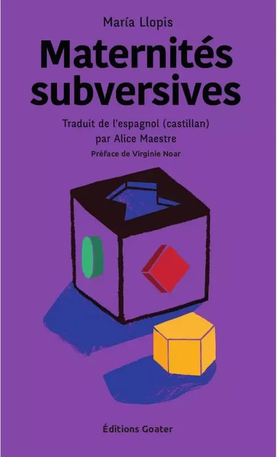 Maternités subversives - Maria Llopis - GOATER