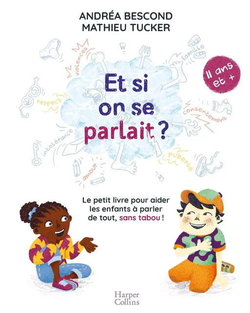 Et si on se parlait ? (à partir de 11 ans) - Andréa Bescond, Mathieu Tucker - HARPERCOLLINS