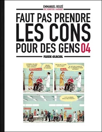 Faut pas prendre les cons pour des gens - tome 04