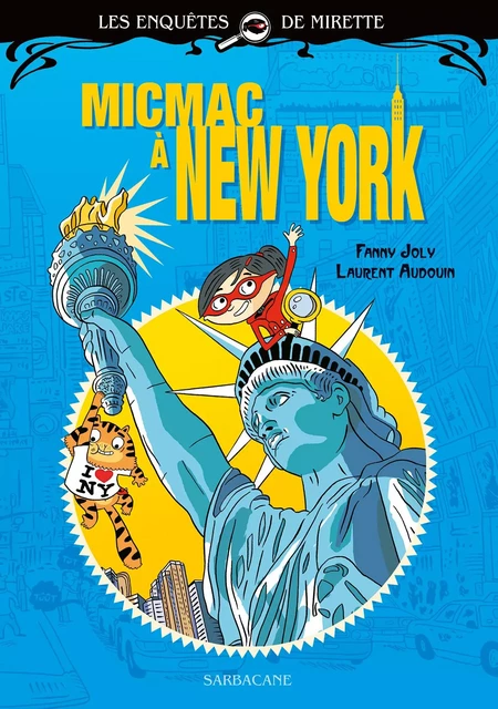 Les enquêtes de Mirette - Micmac à New York - Fanny Joly - SARBACANE