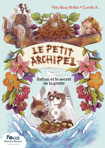 Safran et le secret de la grotte - Félix Bacq - SARBACANE