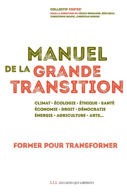 Manuel de la grande transition -  Campus de la transition - LIENS LIBERENT