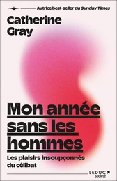 Mon année sans les hommes