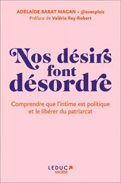 Nos désirs font désordre