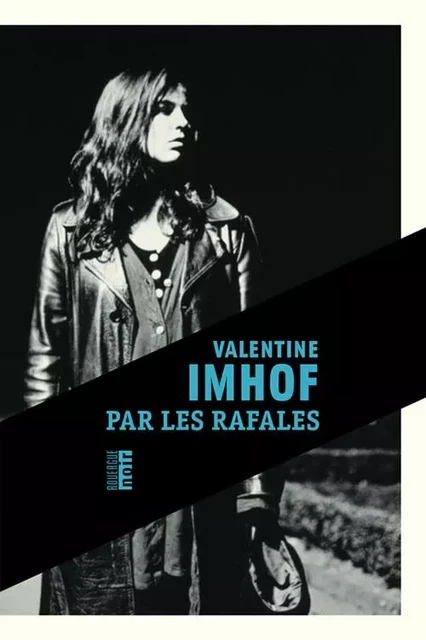 Par les rafales - Valentine Imhof - ROUERGUE