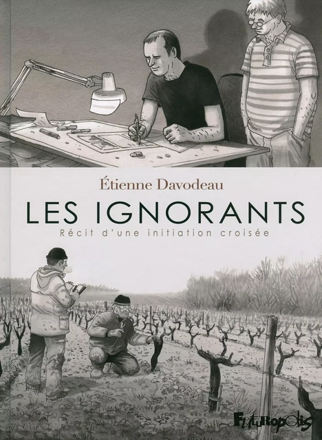 Les ignorants - Étienne Davodeau - FUTUROPOLIS