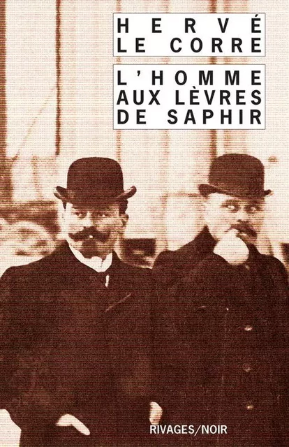 L'Homme aux lèvres de saphir - Herve Le Corre - RIVAGES