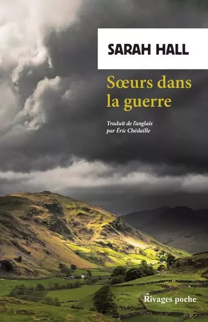 Soeurs dans la guerre - Sarah Hall - RIVAGES