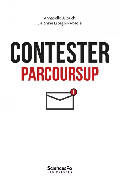 Contester Parcoursup - Annabelle ALLOUCH, Delphine ESPAGNO-ABADIE - SCIENCES PO