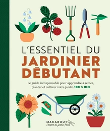 L'essentiel du jardinier débutant