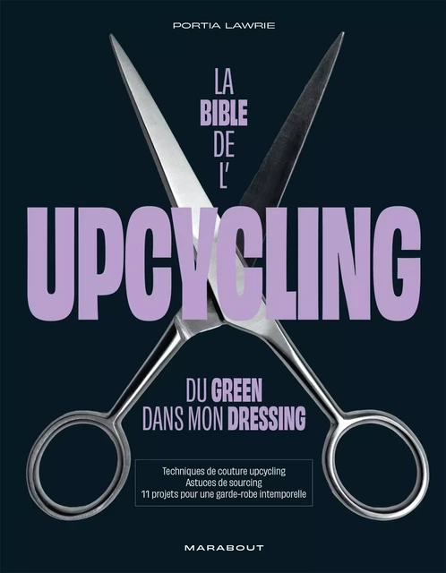 La bible de l'upcycling - Portia Lawrie - MARABOUT