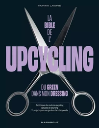 La bible de l'upcycling