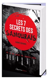 Les 7 secrets des samouraïs