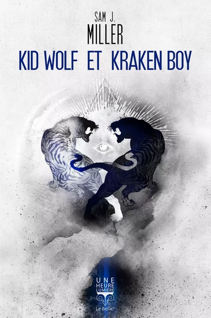 Kid Wolf et Kraken Boy - Sam J. Miller - BELIAL