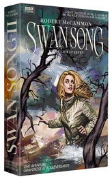 Swan Song : Tome 2 - La glace et le feu