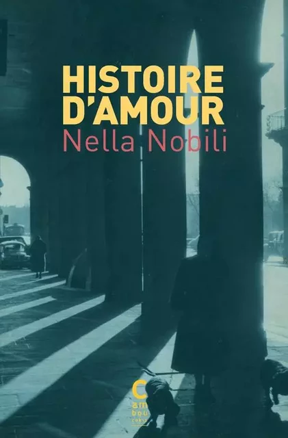 Histoire d'amour - Nella Nobili - CAMBOURAKIS