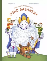 Trois leçons du grand sage Osho Babanesh