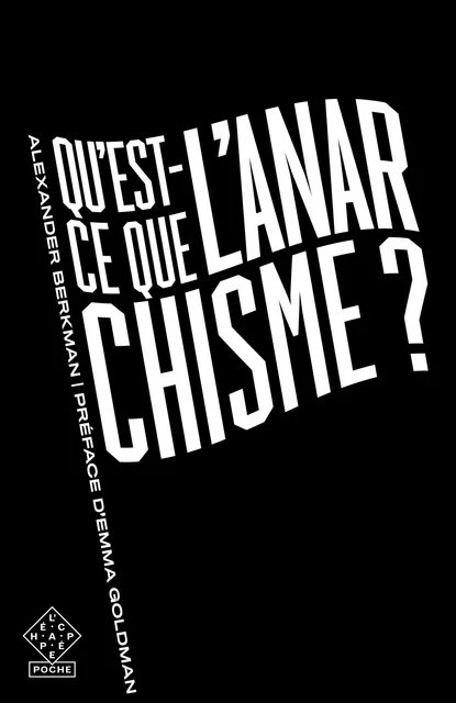 Qu'est-ce que l'anarchisme ? - Alexander Berkman - L'Échappée