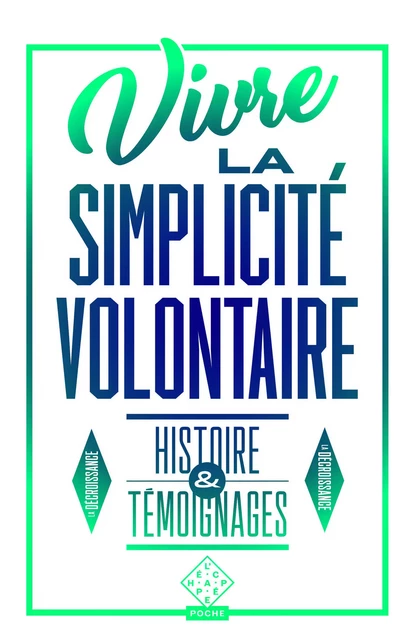 Vivre la simplicité volontaire -  - L'Échappée