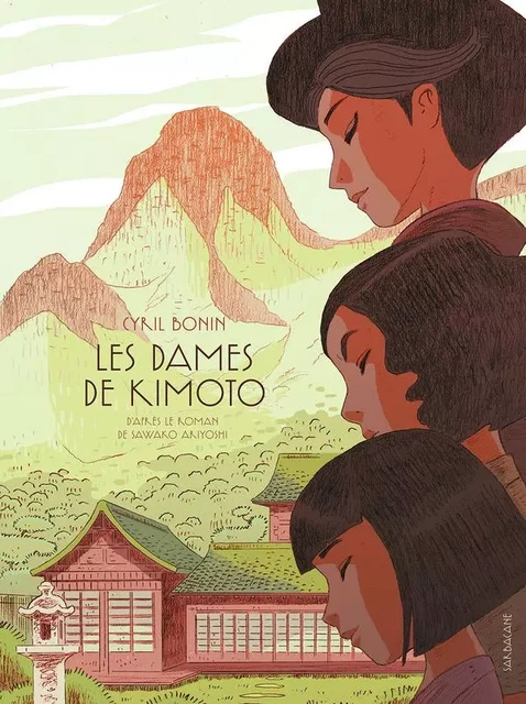 Les dames de Kimoto - Cyril Bonin, Sawako Ariyoshi - SARBACANE