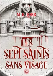 Les Sept Saints sans visage (broché) - Tome 01