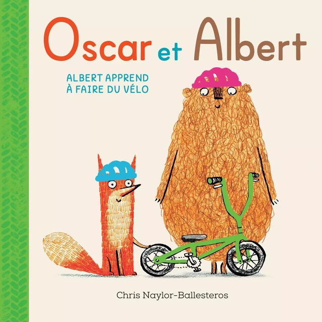 Oscar et Albert - Albert apprend à faire du vélo - CHRIS NAYLOR-BALLESTEROS - KALEIDOSCOPE