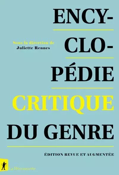 Encyclopédie critique du genre - Edition revue et augmentée -  Collectif - La Découverte