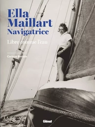 Ella Maillart navigatrice