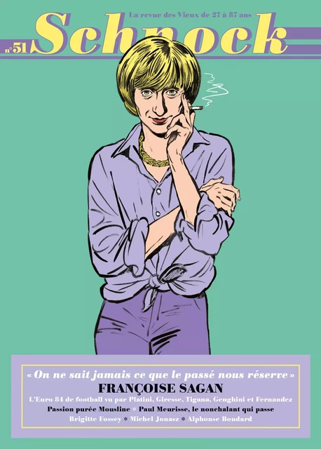 Schnock n°51 - Françoise Sagan -  La Revue Schnock - TENGO