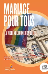 Mariage pour tous: retour sur la violence d'une conquête