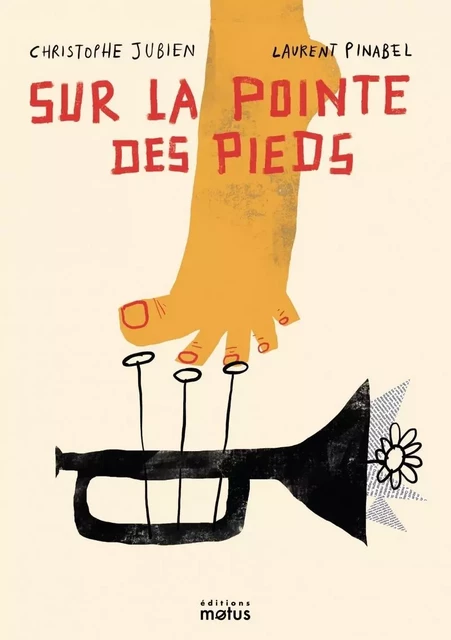 Sur la pointe des pieds - Christophe JUBIEN - MOTUS