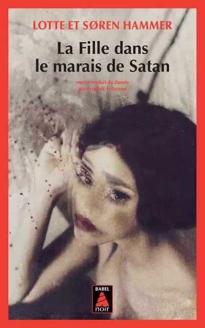 La Fille dans le marais de Satan - Søren Hammer, Lotte Hammer - ACTES SUD