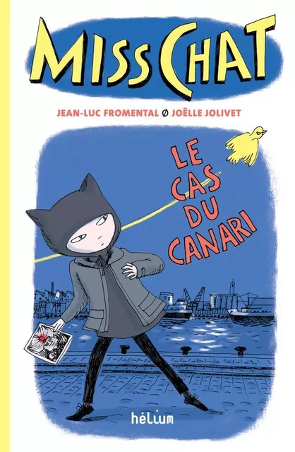 Miss Chat 1 - Le Cas du canari - Jean-Luc Fromental - HELIUM