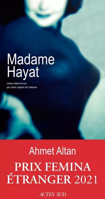 Madame Hayat - Ahmet Altan - ACTES SUD