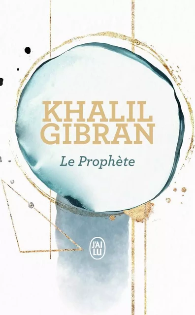 Le Prophète - Khalil Gibran - J'AI LU