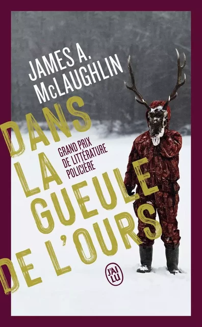 Dans la gueule de l'ours - James A. MCLAUGHLIN - J'AI LU