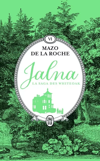 Jalna : La saga des Whiteoak - Mazo De La Roche - J'AI LU